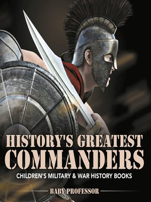 cover image of History's Greatest Commanders--Children's Military & War History Books